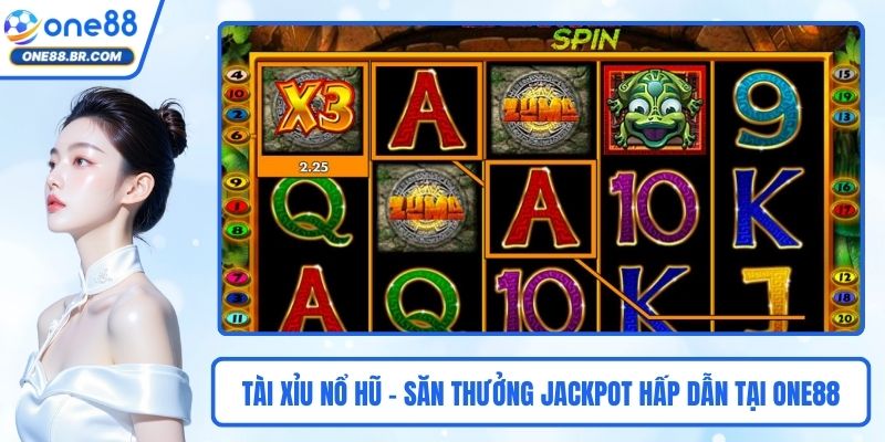 Nổ Hũ Tài Xỉu - Săn Thưởng Jackpot Hấp Dẫn Tại ONE88