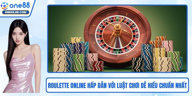 Roulette Online Hấp Dẫn Với Luật Chơi Dễ Hiểu Chuẩn Nhất Roulette Online Hấp Dẫn Với Luật Chơi Dễ Hiểu Chuẩn Nhất