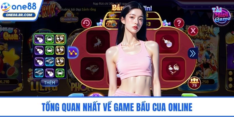 Tổng quan nhất về game bầu cua online